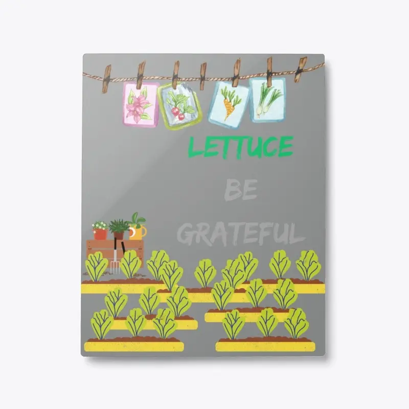 Lettuce Be Grateful