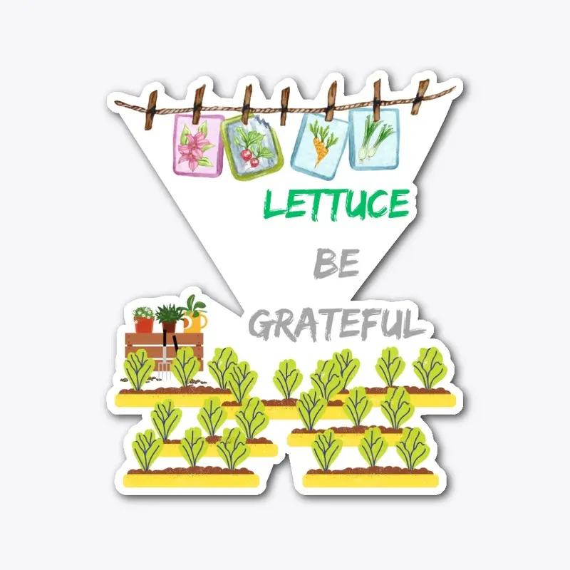 Lettuce Be Grateful