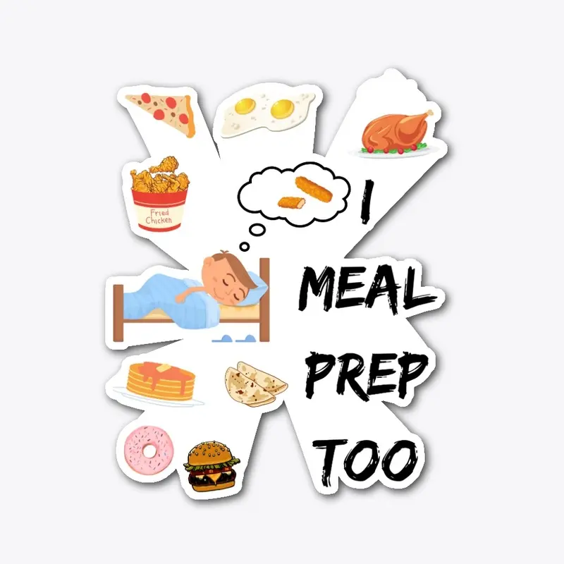 I Meal Prep Too