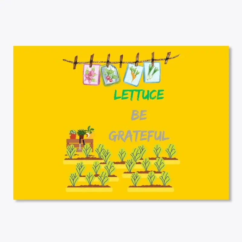 Lettuce Be Grateful